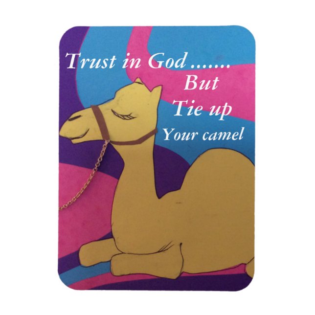 Trust in God but tie up your camel magnet (Vertical)