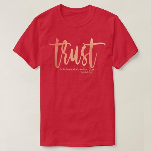 Trust In God Christian Faith Jesus Christ  T-Shirt (Design Front)