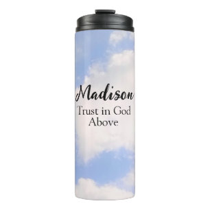 Trust in God Inspirational Custom Name Blue Sky Thermal Tumbler