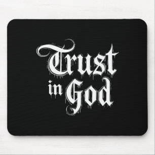 Trust In God Mouse Mat