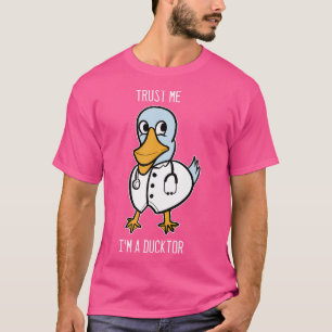 Trust In Me I'M A Ducktor Vet Or Animal Doctor T-Shirt