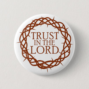 Trust in The Lord 6 Cm Round Badge