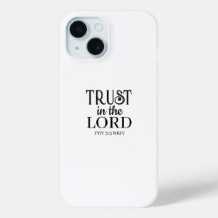 Trust in the Lord Bible Verse Black and White iPhone 15 Case