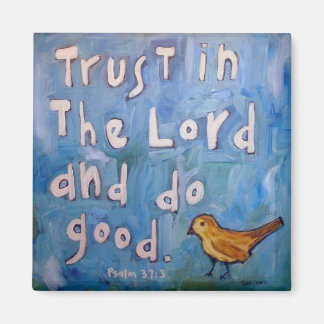 Trust in the Lord Bird Magnet