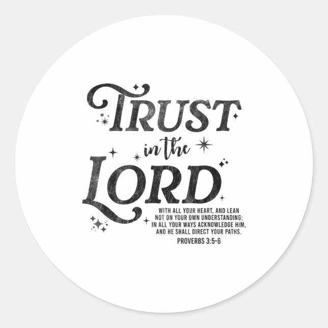 Trust In The Lord Christian Faith Jesus Bible Vers Classic Round Sticker (Front)