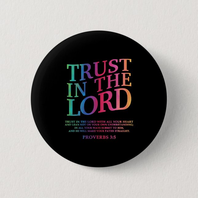 Trust In The Lord Christian Jesus God Sister Broth 6 Cm Round Badge (Front)