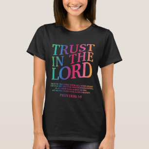 Trust In The Lord Christian Jesus God Sister Broth T-Shirt
