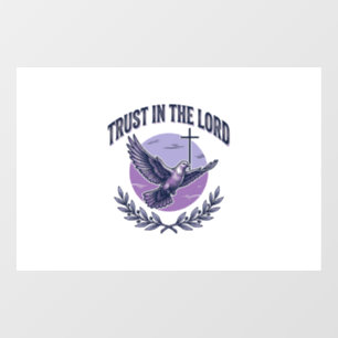 Trust in the Lord Dove Christian T-Shirt Design_1 Window Cling