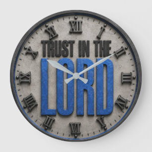 Trust in the Lord Faith Inspired Large Clock