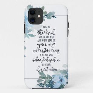 Trust in the Lord floral  iPhone 11 Case