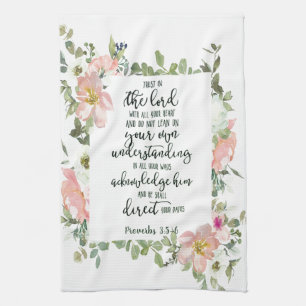 Trust in the Lord floral  Tea Towel