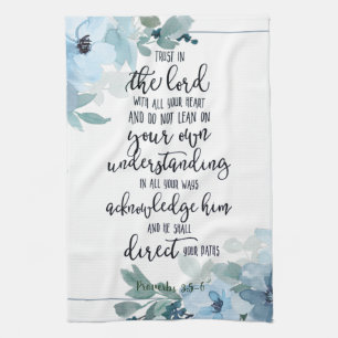 Trust in the Lord floral  Tea Towel