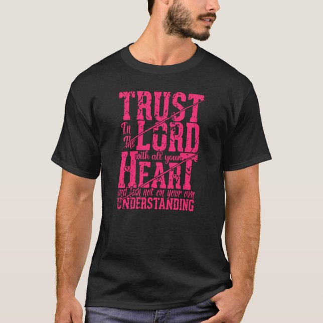 Trust In The Lord Jesus Christian Quote Men Women  T-Shirt (Front)