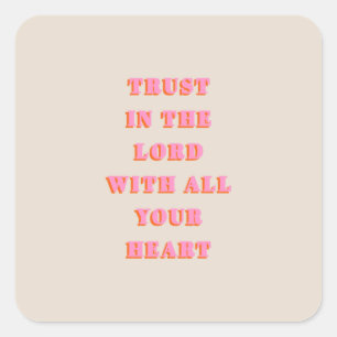 Trust In The Lord Proverbs 3:5-6 Bible Verse Quote Square Sticker