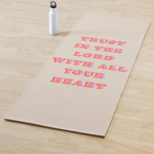 Trust In The Lord Proverbs 3:5-6 Bible Verse Quote Yoga Mat