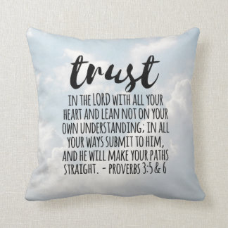 Trust in the Lord Proverbs 3:5-6 Cushion