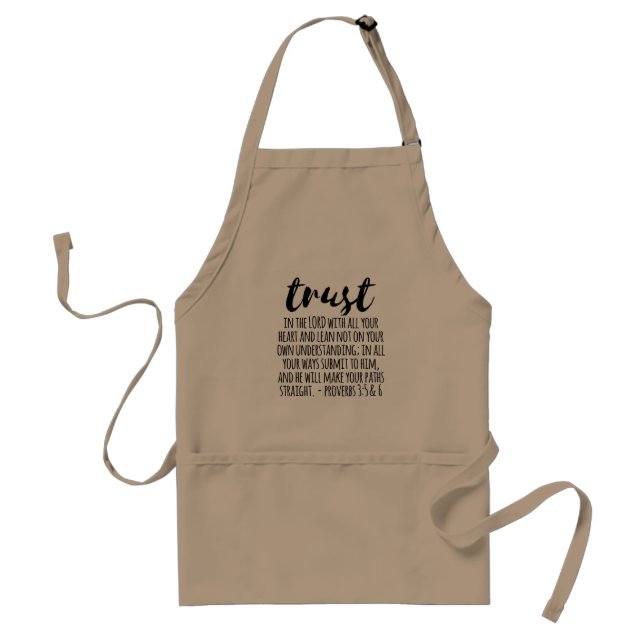 Trust in the Lord Proverbs 3:5-6 Standard Apron (Front)
