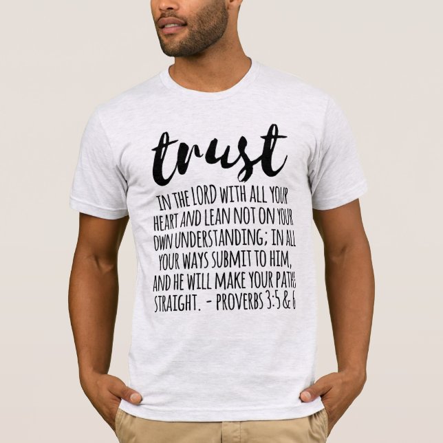 Trust in the Lord Proverbs 3:5-6 T-Shirt (Front)