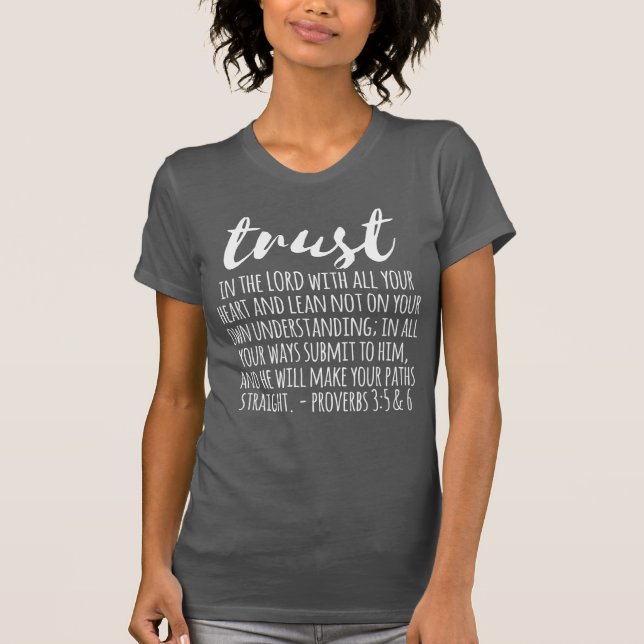 Trust in the Lord Proverbs 3:5-6 T-Shirt (Front)