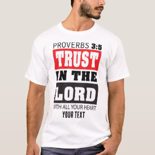 Trust in the Lord – Proverbs 3:5 Christian Quote T-Shirt