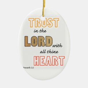 trust in the Lord proverbs scripture Ceramic Tree Decoration
