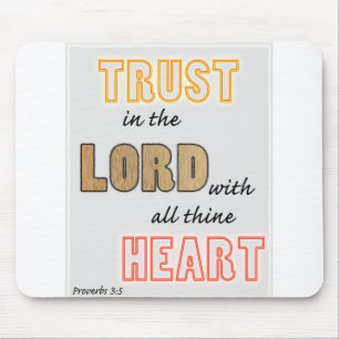 trust in the Lord proverbs scripture Mouse Mat