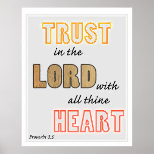 trust in the Lord scripture proverbs Poster