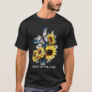 Trust in the Lord Sunflower for Women Faith Based T-Shirt