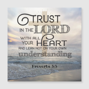 Trust In the Lord with All your Heart and Lean Not