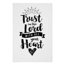 Trust in the Lord with all your Heart Art Print