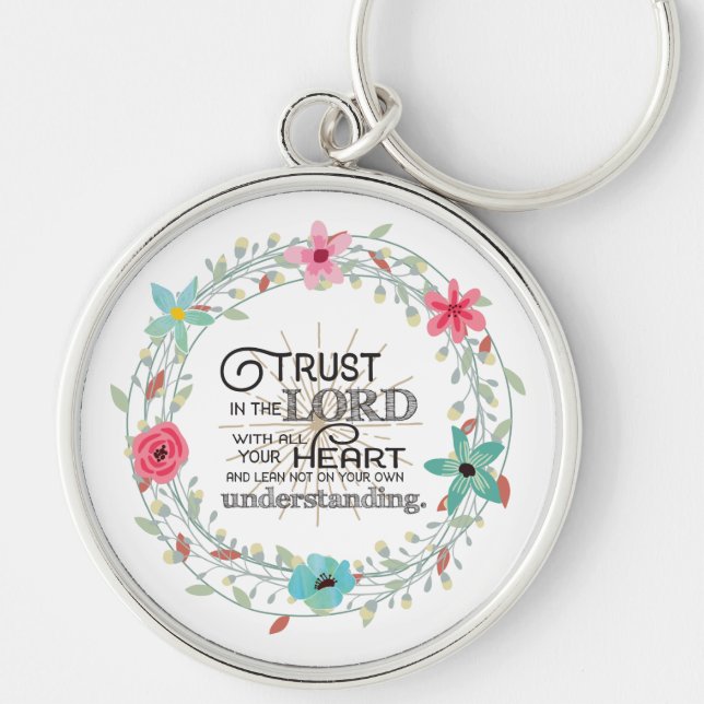 Trust In the Lord with all your Heart Key Ring (Front)