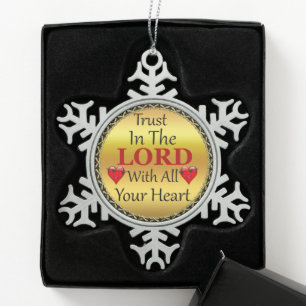 Trust in the Lord with all your Heart Proverbs 3.5 Snowflake Pewter Christmas Ornament
