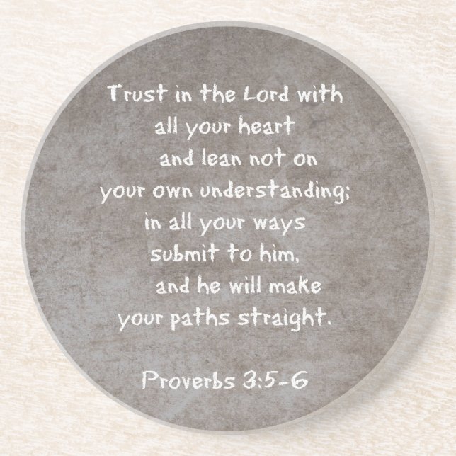 Trust in the Lord with all your heart...Proverbs 3 Coaster (Front)
