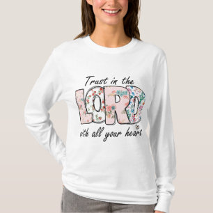 Trust in the Lord with T-Shirt