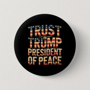 Trust In Trump President Of Peace 1 6 Cm Round Badge
