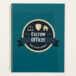 Trust Is Our Currency – Escrow Officer  Planner