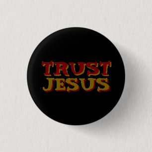 Trust Jesus Christian Faith Quote  3 Cm Round Badge