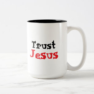 Trust Jesus Christian Quote Two-Tone Coffee Mug