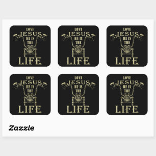 Trust Jesus He is the LIFE Christian Motorcycle  Square Sticker