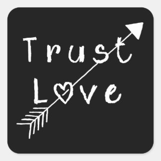 Trust Love Square Sticker