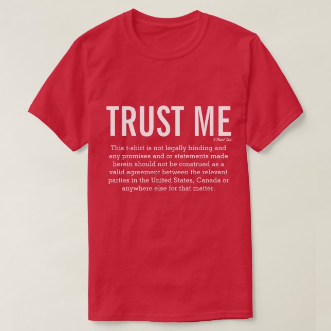 TRUST ME - A MisterP Shirt (Design Front)
