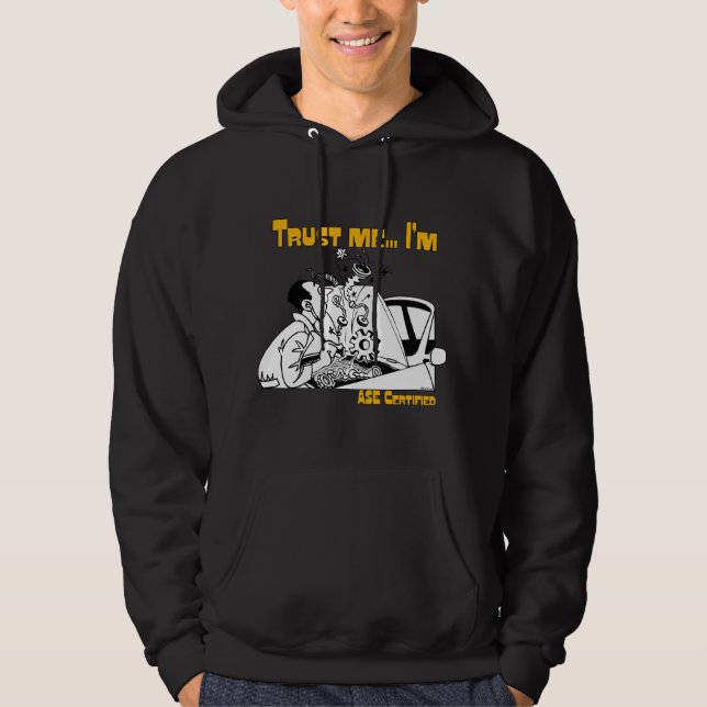 Trust me ASE Auto Mechanic Humour Hoodie (Front)