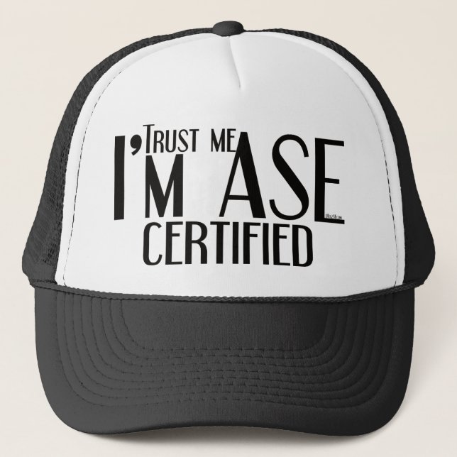 Trust me ASE Certified Auto Mechanic Trucker Hat (Front)