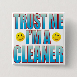 Trust Me Cleaner Life B 15 Cm Square Badge