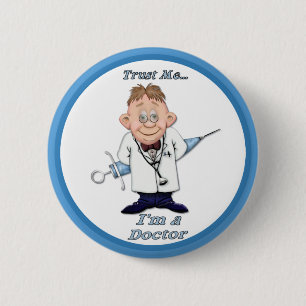 Trust Me Doc 6 Cm Round Badge