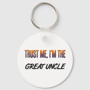 Trust Me Great Uncle Key Ring