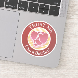 Trust me, I am a Butcher