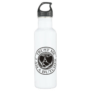 Trust me, I am a Butcher T-bone 710 Ml Water Bottle