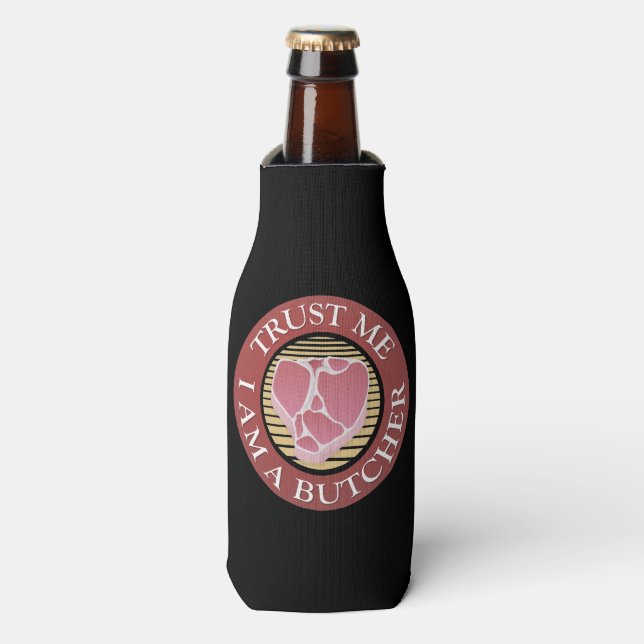 Trust me, I am a Butcher T-bone Bottle Cooler (Bottle Front)