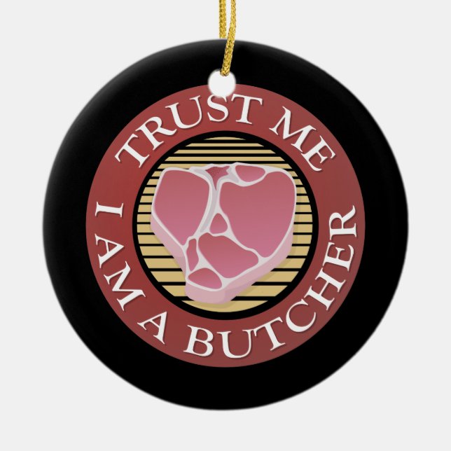 Trust me, I am a Butcher T-bone Ceramic Tree Decoration (Front)